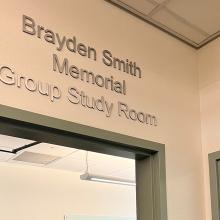 Sign above study room door, Brayden Smith Memorial Group Study Room