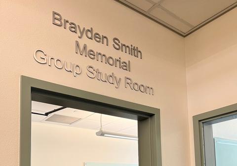 Sign above study room door, Brayden Smith Memorial Group Study Room