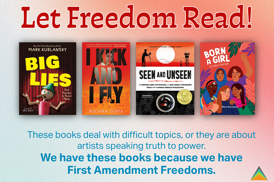 Graphic featuring four books beneath the heading “Let Freedom Read!” with text about difficult topics, artistic expression, and First Amendment freedoms.