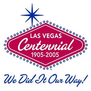 Las Vegas Centennial 1905-2005. "We did it our way!" logo