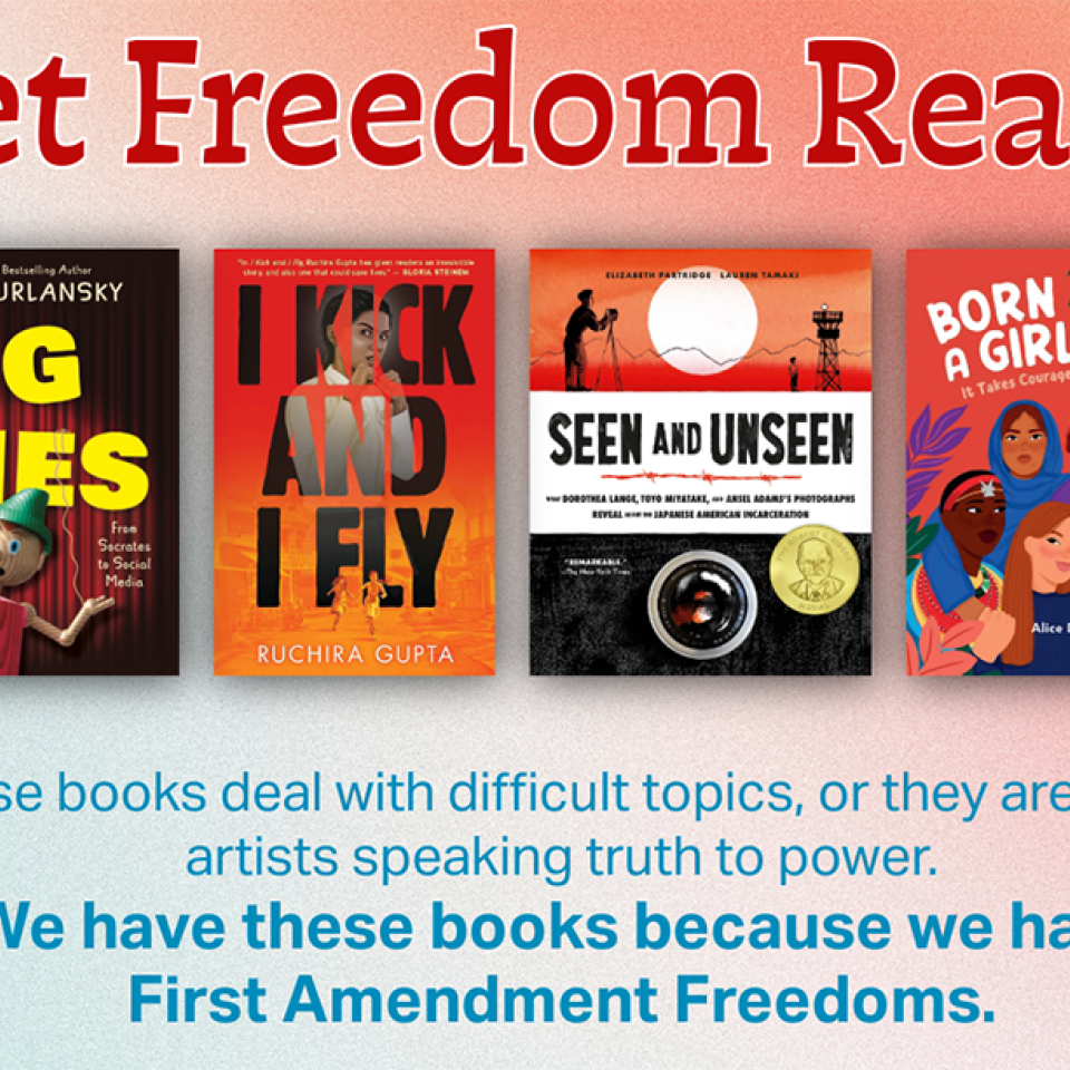 Graphic featuring four books beneath the heading “Let Freedom Read!” with text about difficult topics, artistic expression, and First Amendment freedoms.