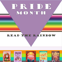 "Pride Month sign with 'Read the Rainbow' slogan, rainbow stripe, and five LGBTQ+ book covers."