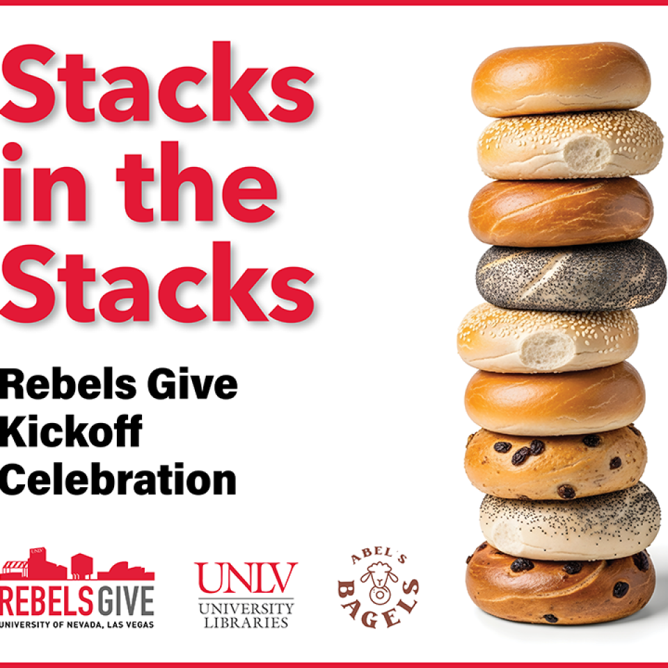 Stack of various bagels next to text promoting "Stacks in the Stacks" at UNLV.